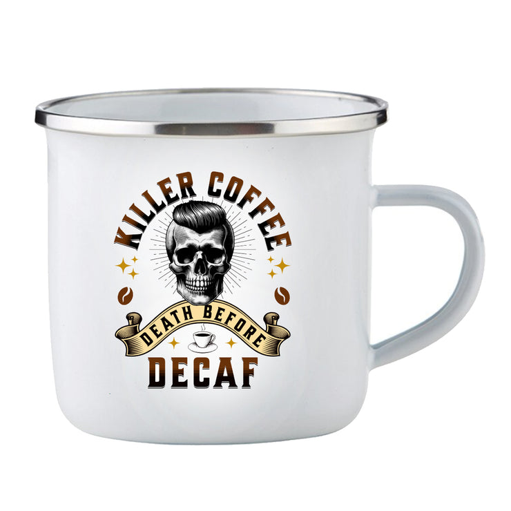 "Killer Coffee: Death Before Decaf" Enamel Camping Cup