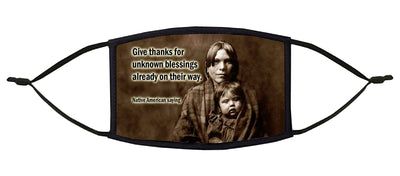Give Thanks... Native American Proverb Adjustable Face Mask
