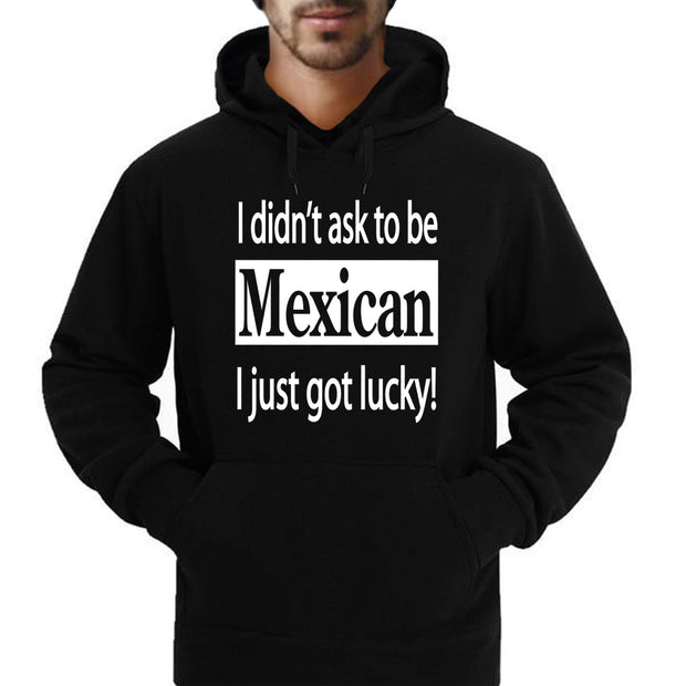 "I Didn't Ask To Be Mexican..." Hoodies