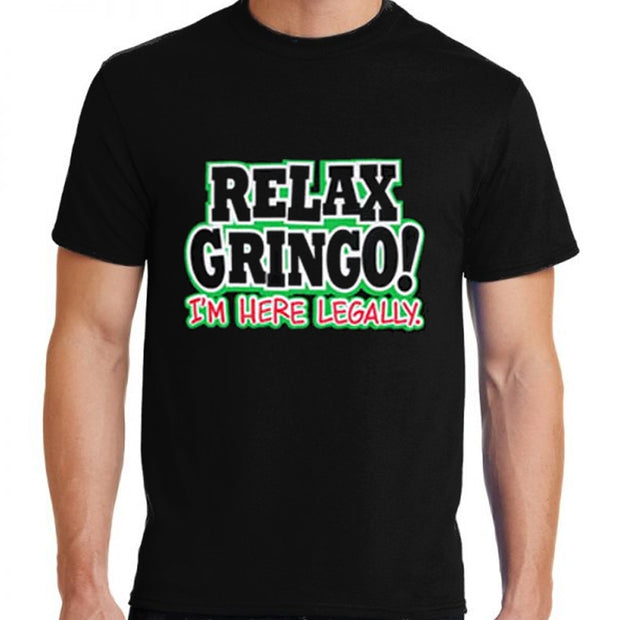"Relax Gringo! I'm Here Legally" Unisex Cotton T-Shirt by Bronze-Baboon wholesale